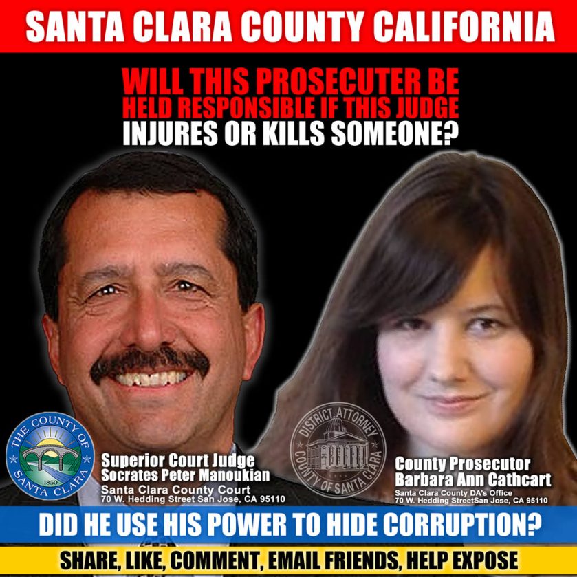 Will Assistant Santa Clara County District Attorney Barbara Cathcart be held responsible if Judge Socrates Peter Manoukian injures or kills somebody?